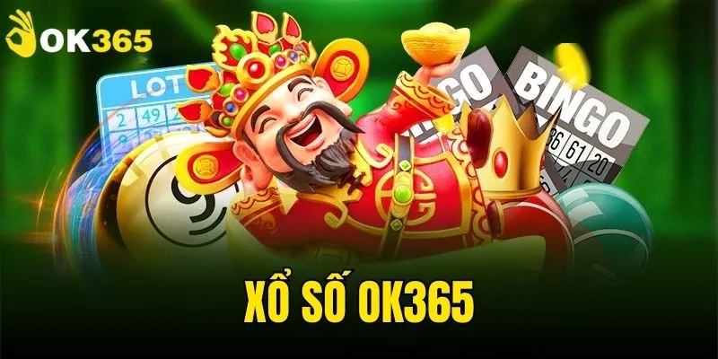 Tổng Quan Về Xổ Số OK365